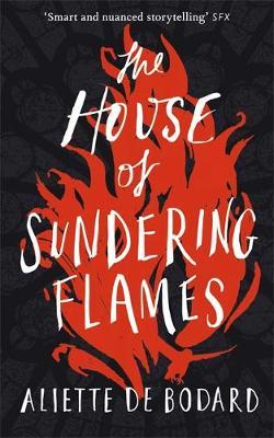 House of Sundering Flames - Aliette de Bodard