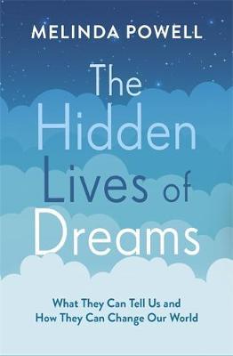 Hidden Lives of Dreams - Melinda Powell
