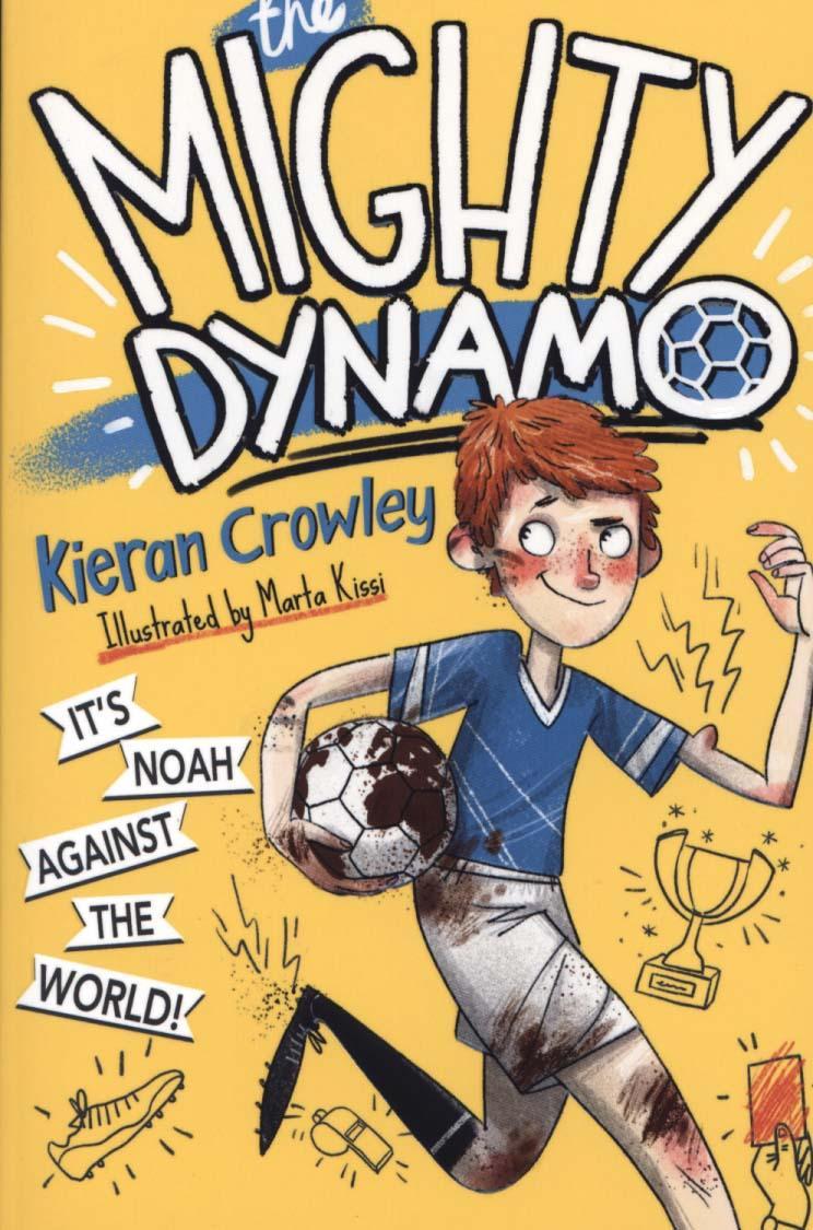 Mighty Dynamo - Kieran Crowley