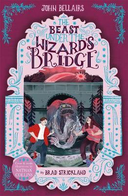 Beast Under The Wizard's Bridge - The House With a Clock in - John Bellairs