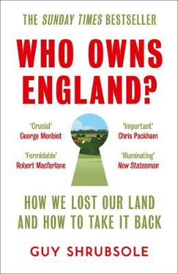 Who Owns England? - Guy Shrubsole