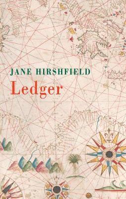 Ledger - Jane Hirshfield