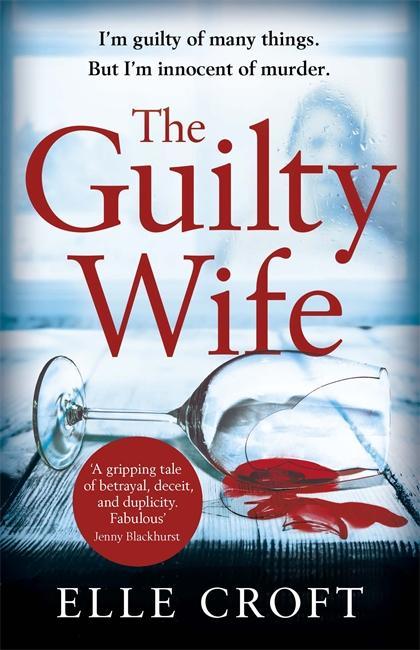 Guilty Wife - Elle Croft