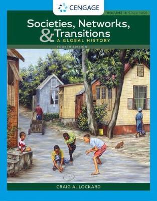 Societies, Networks, and Transitions, Volume II - Craig A Lockard