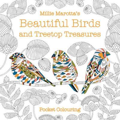 Millie Marotta's Beautiful Birds and Treetop Treasures Pocke - Millie Marotta