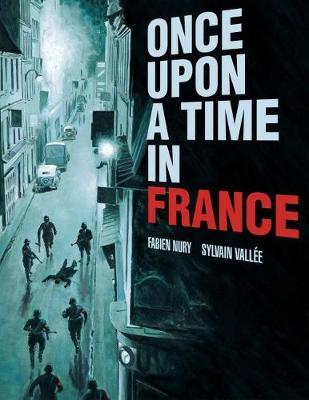 Once Upon a Time in France - Fabien Nury