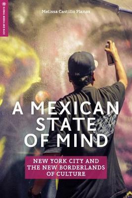 Mexican State of Mind - Melissa Castillo Planas