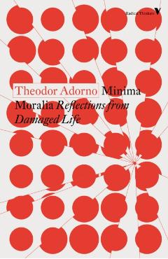 Minima Moralia - Theodor Adorno