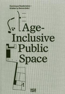 Age Inclusive Public Space - Agneta Stahl