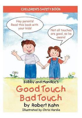 Bobby and Mandee's Good Touch/Bad Touch - Robert Kahn