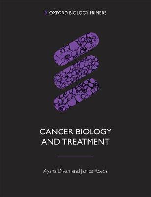 Cancer Biology and Treatment - Aysha Divan