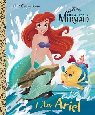 I Am Ariel (Disney Princess) - Andrea Posner-Sanchez
