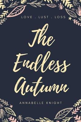 Endless Autumn - Annabelle Knight