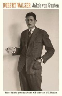 Coperta cărții 'Jakob von Gunten - Robert Walser'