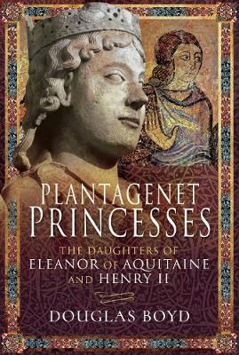 Plantagenet Princesses - Douglas Boyd