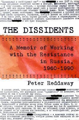 Dissidents - Peter Reddaway