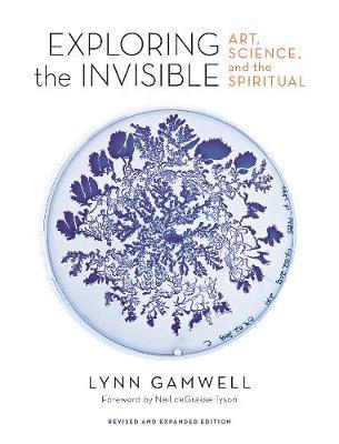 Exploring the Invisible - Lynn Gamwell