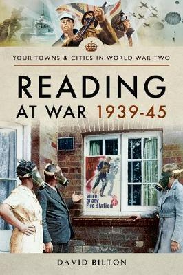 Reading at War 1939-45 - David Bilton