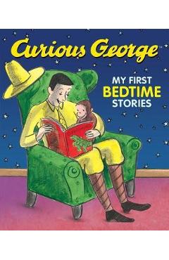 Poza produsului Curious George: My First Bedtime Stories - H A Rey