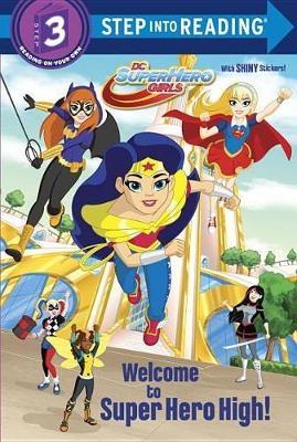 Welcome to Super Hero High! (DC Super Hero Girls) - Courtney Carbone