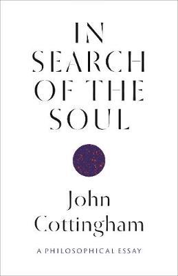 In Search of the Soul - John Cottingham