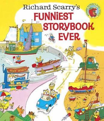 Richard Scarry's Funniest Storybook Ever! - Richard Scarry