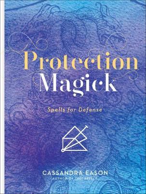 Protection Magick - Cassandra Eason