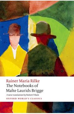 Notebooks of Malte Laurids Brigge - Rainer Maria Rilke