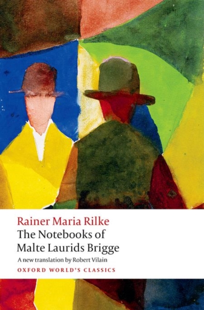 Notebooks of Malte Laurids Brigge - Rainer Maria Rilke