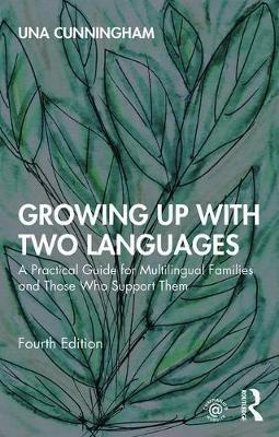 Growing Up with Two Languages - Una Cunningham