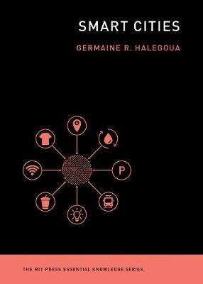 Smart Cities - Germaine Halegoua