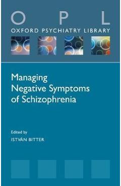 Poza produsului Managing Negative Symptoms of Schizophrenia - Istv�n Bitter