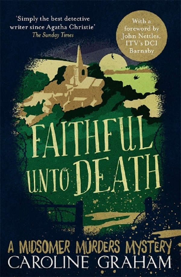 Faithful unto Death. Chief Inspector Barnaby #5 - Caroline Graham