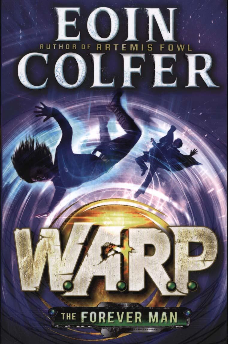 Forever Man (W.A.R.P. Book 3) - Eoin Colfer