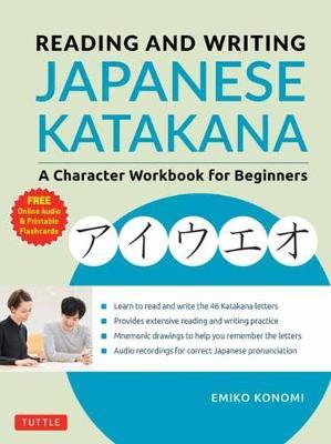 Reading and Writing Japanese Katakana - Emiko Konomi
