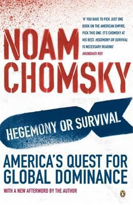 Hegemony or Survival - Noam Chomsky