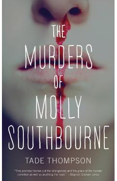 Murders of Molly Southbourne - Tade Thompson