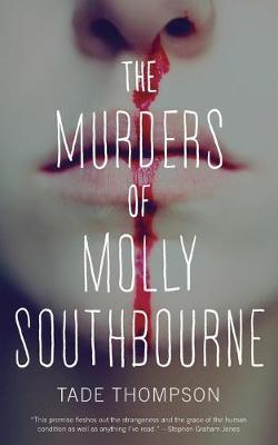 Murders of Molly Southbourne - Tade Thompson