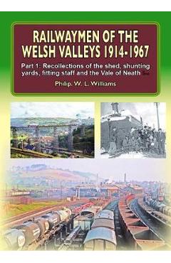 Poza produsului Railwaymen of the Welsh Valleys 1914-67 - Phil Williams