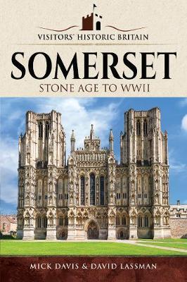 Visitors' Historic Britain: Somerset - Mick Davis