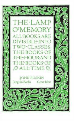 Lamp of Memory - John Ruskin