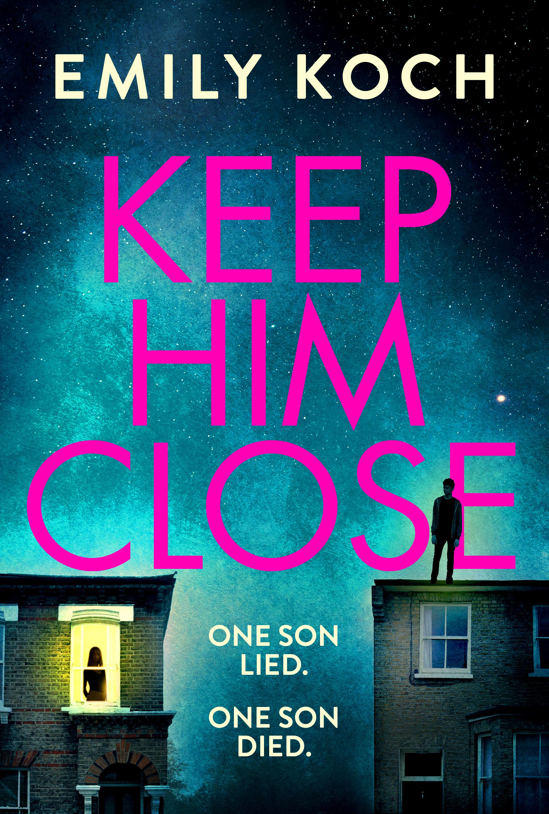Keep Him Close - Emily Koch