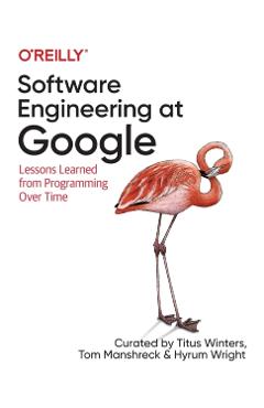 Software Engineering at Google - Titus Winters