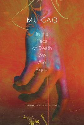 In the Face of Death We Are Equal - Mu Cao