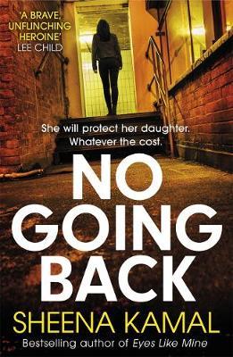 No Going Back - Sheena Kamal
