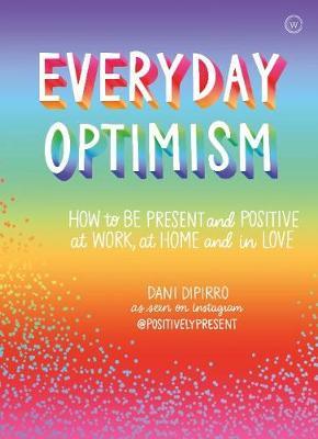Everyday Optimism - Dani DiPirro