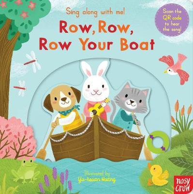 Sing Along With Me! Row, Row, Row Your Boat -  
