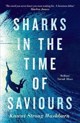 Sharks in the Time of Saviours - Kawai Strong Washburn