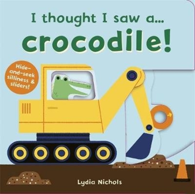 I thought I saw a... Crocodile! -