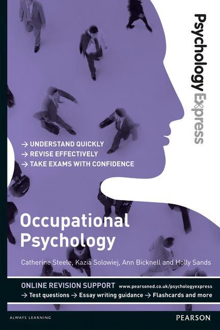 Psychology Express: Occupational Psychology (Undergraduate R - Catherine Steele